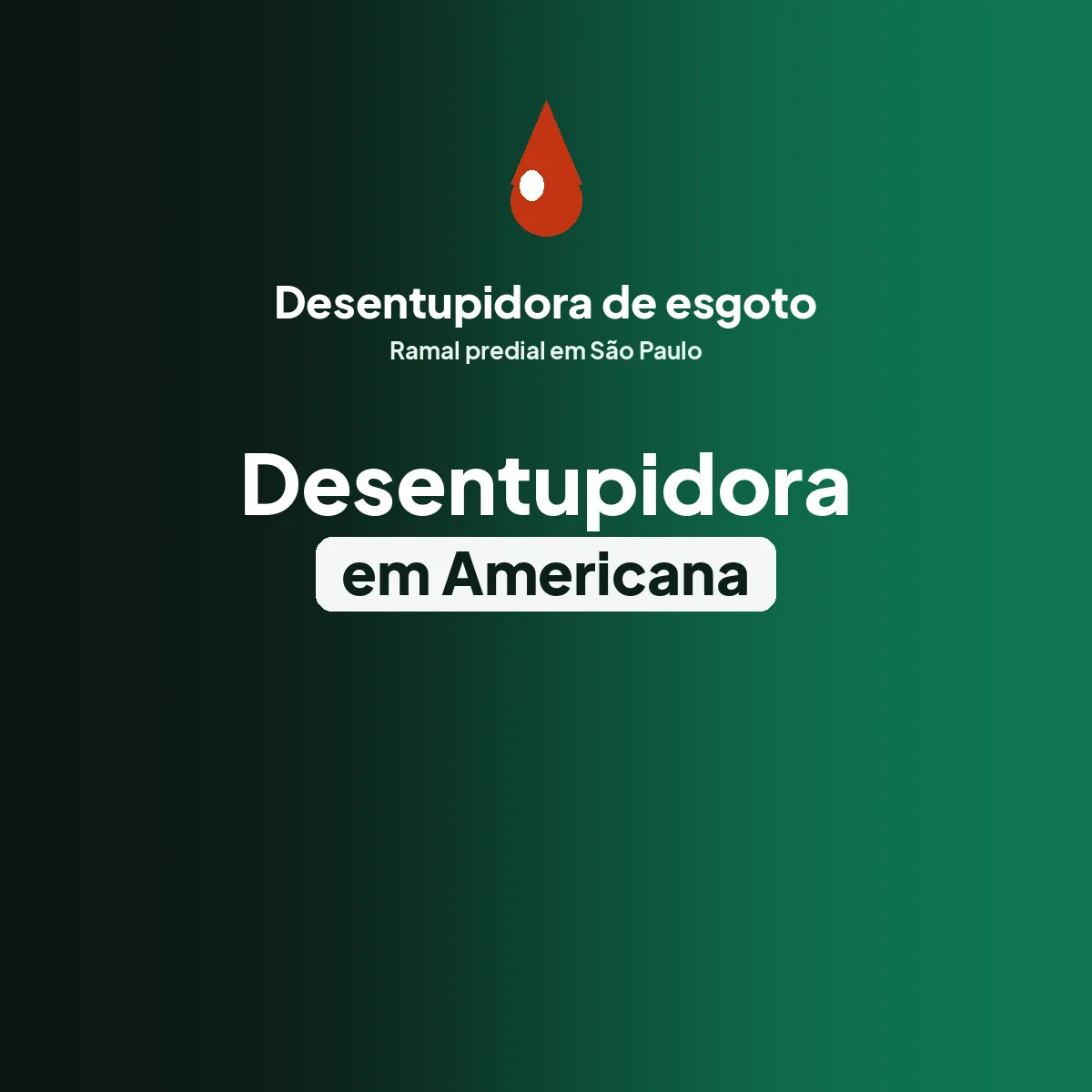 Desentupidora de esgoto em Americana